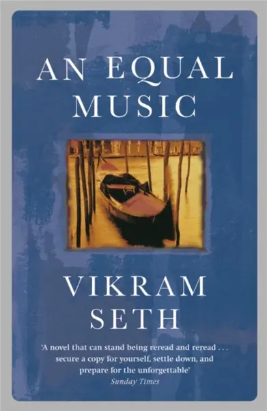 An Equal Music - Seth Vikram
