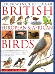 The British, European and African Birds, New Encyclopedia of - David Alderton