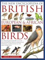 The British, European and African Birds, New Encyclopedia of - David Alderton