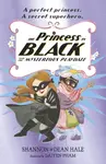 The Princess in Black and the Mysterious Playdate - Hale Shannon, Hale Dean