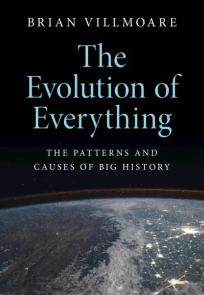 The Evolution of Everything - Brian  Villmoare