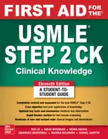 First Aid for the USMLE Step 2 CK, Eleventh Edition - Le Tao, Abhishek Bhardwaj, Vikas Bhushan, Mona Ascha, Marina Boushra, Daniel Griffin