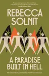 A Paradise Built in Hell - Solnit Rebecca
