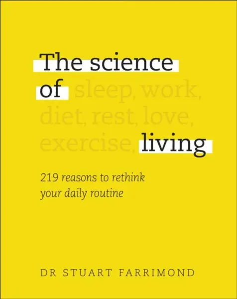 The Science of Living - Stuart Farrimond