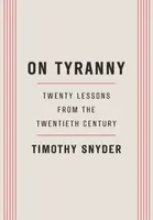 On Tyranny - Timothy Snyder