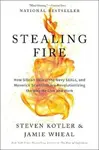 Stealing Fire - Steven Kotler