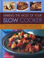 Making the Most of Your Slow Cooker - Catherine Atkinson
