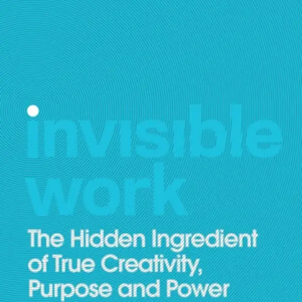 Invisible Work - John Howkins