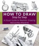 How to Draw Step by Step - Mark Willenbrink