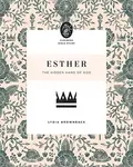 Esther - Lydia Brownback