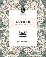 Esther - Lydia Brownback