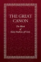 Great Canon: The Work of Saint Andrew of Crete