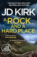 A Rock and a Hard Place - JD Kirk