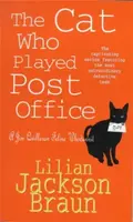 The Cat Who Played Post Office (The Cat Whoâ€¦ Mysteries, Book 6) - Lilian Jackson Braun