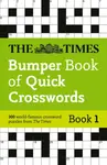 The Times Bumper Book of Quick Crosswords Book 1 - The Times Mind Games