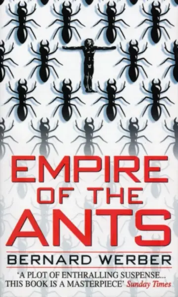 Empire Of The Ants - Bernard Werber