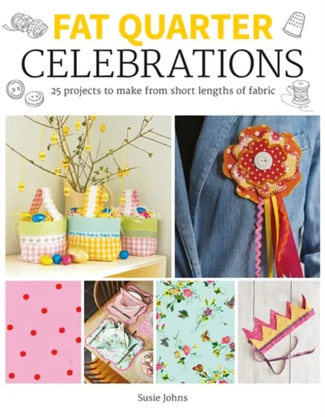 Fat Quarter: Celebrations - Susie Johns