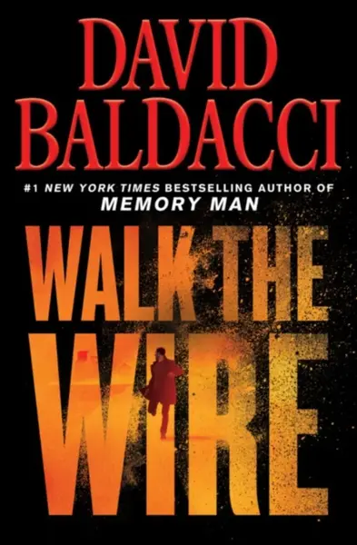 Walk the Wire - David Baldacci