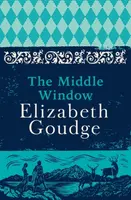 The Middle Window - Elizabeth Goudge