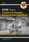GCSE History AQA Topic Revision Guide - Conflict and Tension Between East and West, 1945-1972 - CGP Books