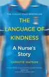 The Language of Kindness - Christie Watsonová