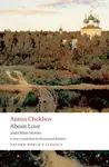 About Love and Other Stories - Chekhov Anton