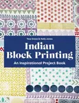Indian Block Printing - Holly Jones, Tess Grace