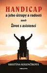 Handicap a jeho útrapy a radosti