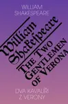 Dva kavalíři z Verony /The Two Gentlemen of Verona