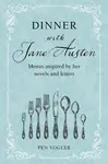 Dinner with Jane Austen
