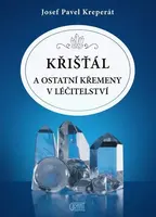 Křišťál a jiné křemeny v léčitelství