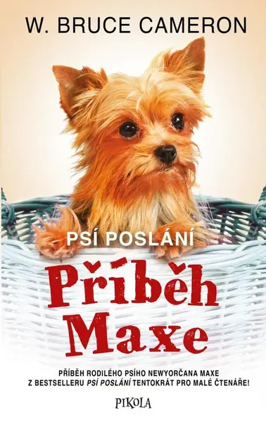 Psí poslání Příběh Maxe (4. díl)