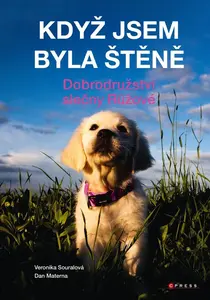 Když jsem byla štěně