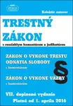 Trestný zákon s rozsiahlym komentárom a judikatúrou (VII. doplnené vydanie platné od 1.4.2016)