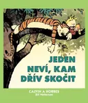Calvin a Hobbes Jeden neví, kam dřív skočit (8)