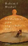 Obsluhoval jsem anglického krále