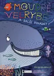 O moudré velrybě a další pohádky