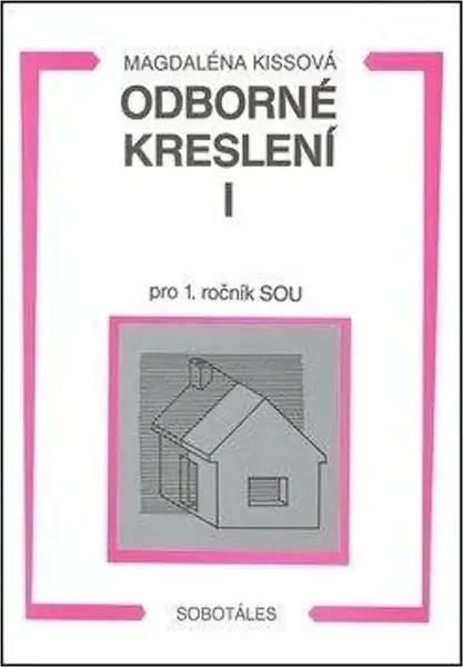 Odborné kreslení I pro 1. ročník SOU