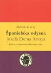 Španielska odysea Jozefa Doma Arvaya