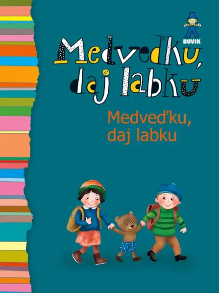 Medveďku, daj labku