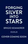 Forging Silver into Stars