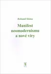 Manifest neomodernismu a nové víry