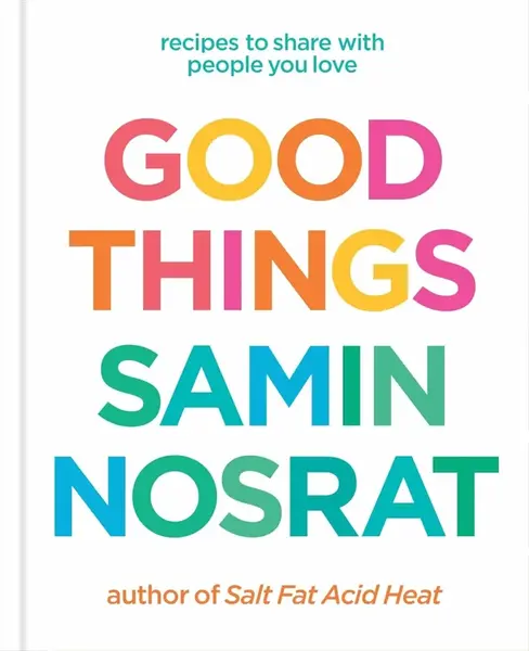 Good Things - Samin Nosratová