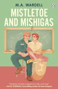 Mistletoe and Mishigas - M.A. Wardell