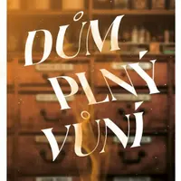 Dům plný vůní (Defekt) - Erica Bauermeister