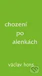Chození po alenkách - Václav Hons - kniha z kategorie Poezie