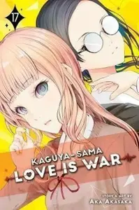 Kaguya-sama: Love Is War, Vol. 17 - Aka Akasaka