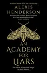 An Academy for Liars - Alexis Henderson