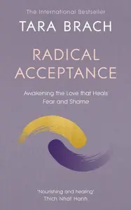 Radical Acceptance - Tara Brach