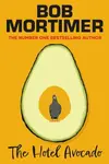 The Hotel Avocado - Mortimer Bob